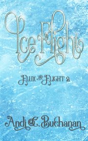 Ice Flight : Flux & Flight cover image cdn