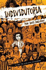 Individutopia : Una novela ambientada en una distopía neoliberal cover image cdn