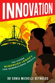 Innovation : The Hidden Windrush Legacy for Generational Wealth cover image cdn