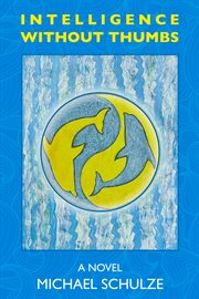 Intelligence Without Thumbs cover image cdn