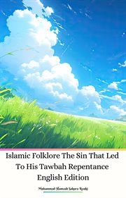 Islamic Folklore the Sin That Led to His Tawbah Repentance cover image cdn