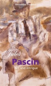 Jules Pascin : Art and Intrigue cover image cdn