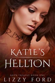 Katie's Hellion : Rhyn Trilogy cover image cdn