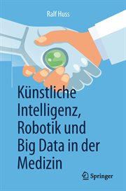 Künstliche Intelligenz, Robotik und Big Data in der Medizin cover image cdn