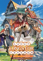 Lacey Longs for Freedom : The Dawn Witch's Low-Key Life after Defeating the Demon King Volume 1 cover image cdn