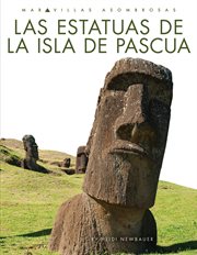 Las estatuas de la Isla de Pascua : Maravillas asombrosas cover image cdn