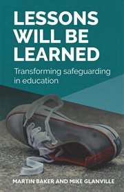 Lessons will be learned : transforming safeguarding in education cover image cdn