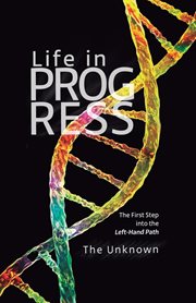 Life in Progress : The First Step into the Left-Hand Path cover image cdn