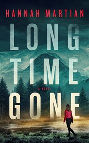 Long Time Gone : A Novel cover image cdn