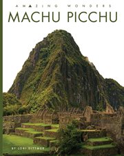 Machu Picchu : Amazing Wonders cover image cdn
