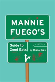 Mannie Fuego's Guide to Good Eats cover image cdn