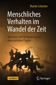 Menschliches Verhalten im Wandel der Zeit : Konstanz und Veränderung der menschlichen Psyche cover image cdn