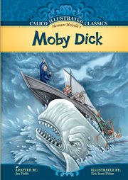 Moby Dick : Calico Illustrated Classics Set 1 cover image cdn