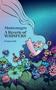 Montenegro : A Reverie of Whispers cover image cdn