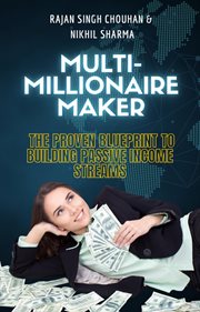 Multimillionaire Maker : The Proven Blueprint to Building Passive Income Streams cover image cdn