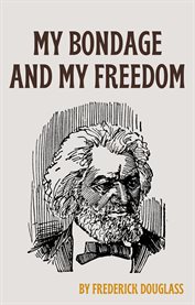 My Bondage and My Freedom cover image cdn