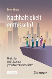 Nachhaltigkeit entfesseln! : Einsichten und Lösungen jenseits der Klimadebatte cover image cdn