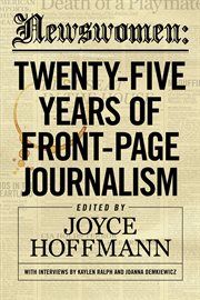 Newswomen : Twenty-Five Years of Front-Page Journalism cover image cdn