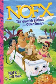 NOFX : The Hepatitis Bathtub and Other Stories cover image cdn