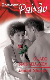 O Lado Mais Selvagem : Paixão cover image cdn