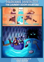 Paranormal Deertective : The Laundry Room Haunting. Paranormal Deertective cover image cdn