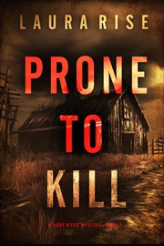 Prone to Kill : Rory Wood Suspense Thriller cover image cdn