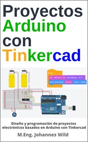 Proyectos Arduino con Tinkercad cover image cdn