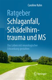 Ratgeber Schlaganfall, Schädelhirntrauma und MS : Das Leben mit neurologischer Erkrankung gestalten cover image cdn