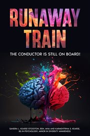 Runaway Train : The Conductor Is Still on Board! cover image cdn