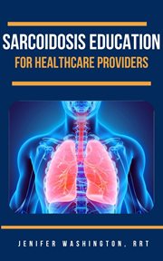 Sarcoidosis Education for Healthcare Providers cover image cdn