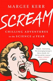 Scream : Chilling Adventures in the Science of Fear cover image cdn