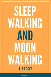 Sleep Walking and Moon Walking cover image cdn
