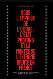 Sous L'Emprise de L'Ombre : L'État Profond Et La Montée De L'Extrême Droite En France cover image cdn