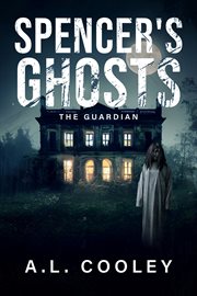 Spencer's Ghosts : The Guardian cover image cdn