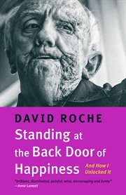 Standing at the Back Door of Happiness : And How I Unlocked It cover image cdn