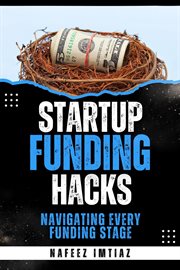 Startup Funding Hacks : Navigating Every Funding Stage cover image cdn