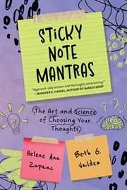 Sticky Note Mantras : The Art and Science of Choosing Your Thoughts cover image cdn