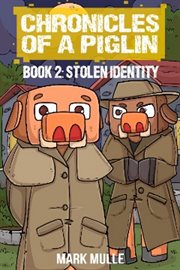 Stolen Identity : The Impostor. Chronicles of a Piglin cover image cdn