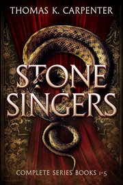 Stone Singers Complete Series : Books #1-5. Stone Singers cover image cdn