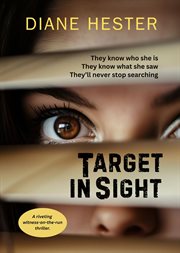 Target in Sight : a riveting witness-on-the-run thriller cover image cdn
