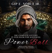 The Complete Lottery Player Book for Mastering Power Ball cover image cdn