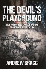 The Devil's Playground : The Story of Two Charlie and The Arghandab River Valley cover image cdn