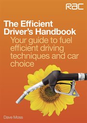 The Efficient Driver's Handbook : Your guide to fuel efficient driving techniques and car choice cover image cdn