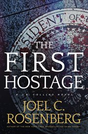 The first hostage : a J.B. Collins novel cover image cdn