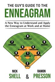 The Guy's Guide to the Enneagram : A New Way to Understand and Apply the Enneagram at Work and at Home cover image cdn