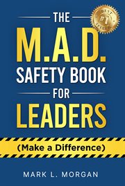 The M.A.D. Safety Book for Leaders (Make a Difference) cover image cdn