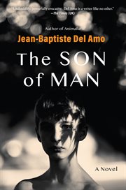 The Son of Man : A Novel cover image cdn