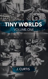 Tiny Worlds : Tiny Worlds cover image cdn