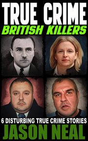 True Crime : British Killers. A Prequel cover image cdn