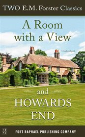 Two e.m. Forster Classics : A Room With a View and Howards End. Unabridged cover image cdn